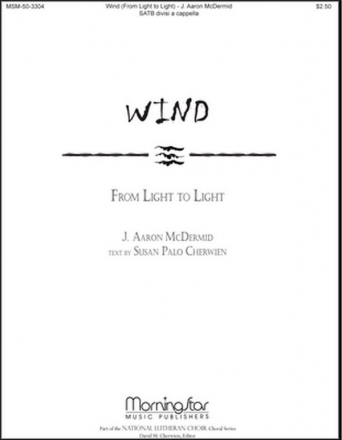 J. Aaron McDermid Wind SATB divisi, a cappella