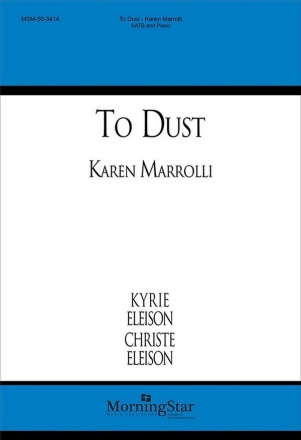 Karen Marrolli To Dust SATB and Piano