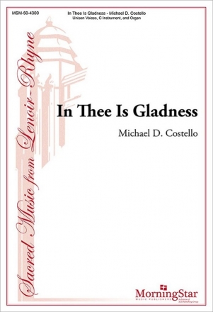 Michael D. Costello In Thee Is Gladness Unison Voices, Organ, C Instrument, Clarinet