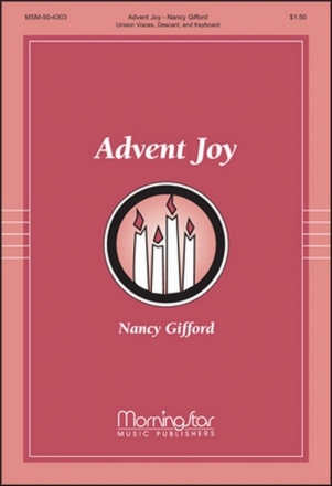 Nancy Gifford Advent Joy Unison Voices, Descant, Piano or Organ