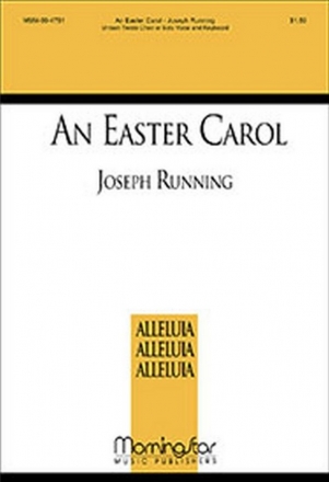 Joseph Running An Easter Carol Unison Voices or Solo Voice, Keyboard