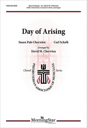 Carl Schalk Day of Arising SATB, Organ, Flute