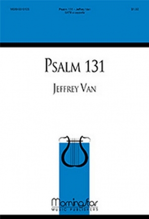 Jeffrey Van Psalm 131 SATB a Cappella