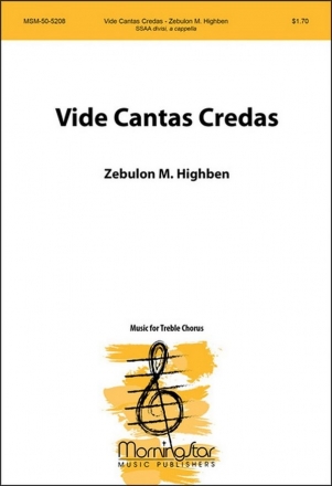 Zebulon M. Highben Vide Cantas Credas SSAA divisi, opt. Organ