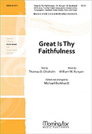 William M. Runyan Great Is Thy Faithfulness Mixed Choirs, Handbells [4 Octaves], Brass Quintet, Piano, and Organ (