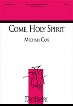 Michael Cox Come, Holy Spirit SATB and Keyboard