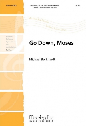 Michael Burkhardt Go Down, Moses SA, a cappella