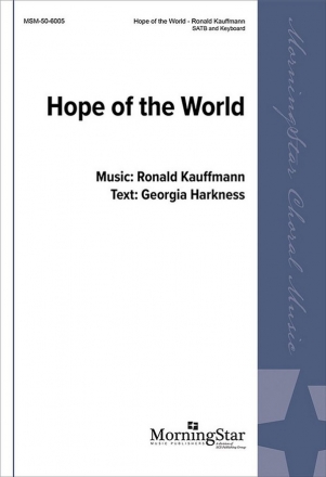 Ronald Kauffmann Hope of the World SATB and Keyboard