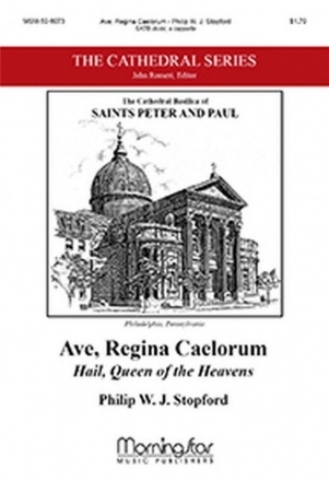 Philip W. J. Stopford Ave, Regina Caelorum/ Hail, Queen of the Heavens SATB divisi, a cappella