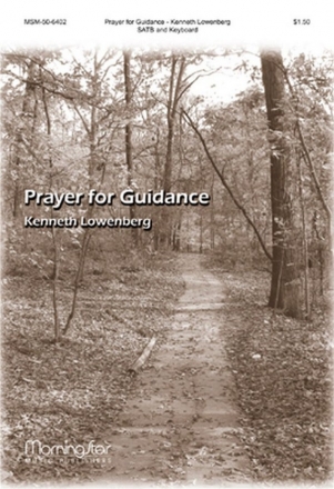 Kenneth Lowenberg Prayer for Guidance SATB and Keyboard