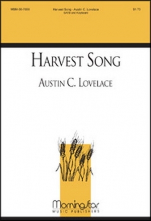 Austin C. Lovelace Harvest Song SATB and Keyboard