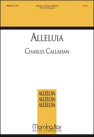 Charles Callahan Alleluia SATB and Keyboard