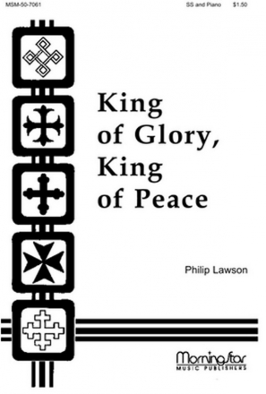 Philip Lawson King of Glory, King of Peace SS and Piano