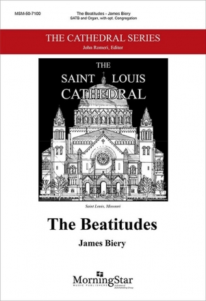 James Biery The Beatitudes SATB, opt. Congregation and Organ