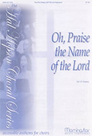 Hal H. Hopson Oh, Praise the Name of the Lord Two-Part Mixed Voices, Keyboard