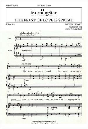 K. Lee Scott The Feast of Love Is Spread SATB and Organ