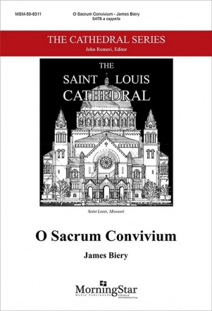 James Biery O Sacrum Convivium SATB a Cappella