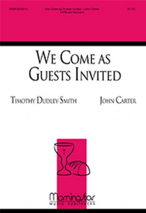 John Carter We Come as Guests Invited SATB and Keyboard