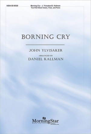 John Ylvisaker Borning Cry Two-Part Mixed Voices and Piano (CHORAL SCORE)