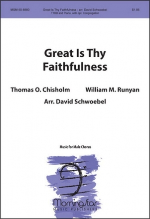 David Schwoebel Great Is Thy Faithfulness TTBB, opt. Congregation Piano