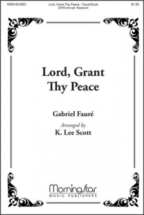 K. Lee Scott Lord, Grant Thy Peace SATB a cappella, Opt. Keyboard