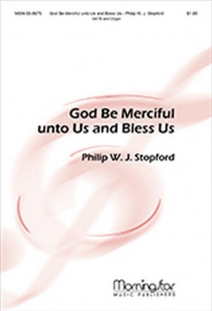 Philip W. J. Stopford God Be Merciful unto Us and Bless Us SATB and Organ