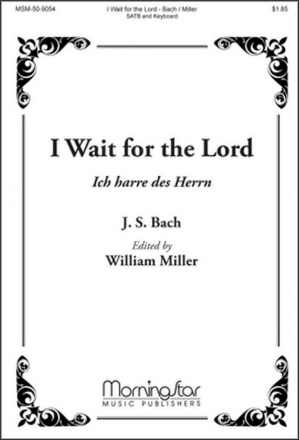 Johann Sebastian Bach I Wait for the Lord SATB and Keyboard