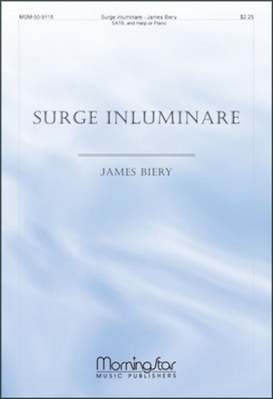 James Biery Surge inluminare SATB, Piano or Harp