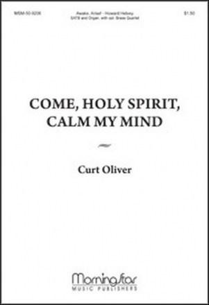 Curt Oliver Come, Holy Spirit, Calm My Mind Two-Part Treble Voices and Organ