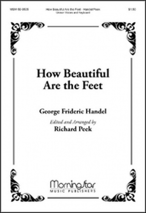 Richard Peek How Beautiful Are the Feet Unison Voices or Solo, Keyboard