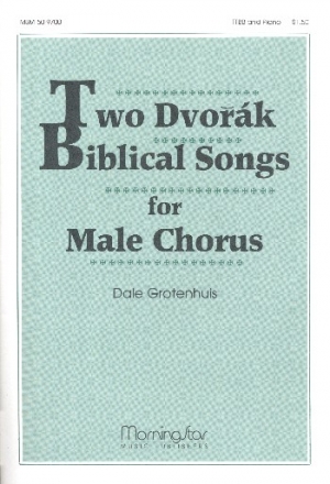 2 biblical Songs for male chorus and piano score