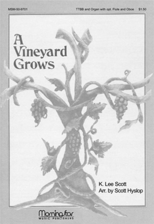 K. Lee Scott A Vineyard Grows TBB Oboe (CHORAL SCORE)