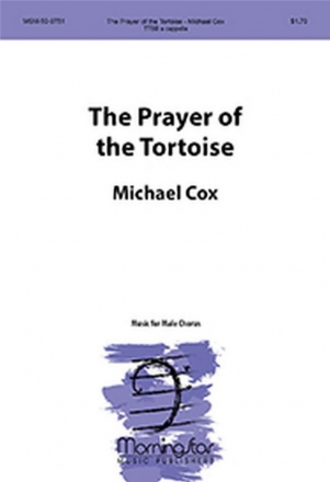 Michael Cox The Prayer of the Tortoise TTBB a Cappella