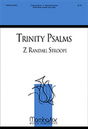 Z. Randall Stroope Trinity Psalms SATB, Brass Quintet and Organ (CHORAL SCORE)