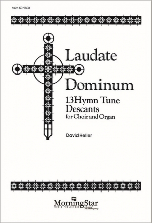 David Heller Laudate Dominum Unison Voices, Descants and Organ