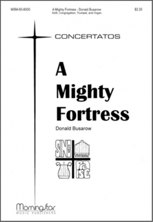 Donald Busarow A Mighty Fortress SAB, Congregation, Organ, Trumpet