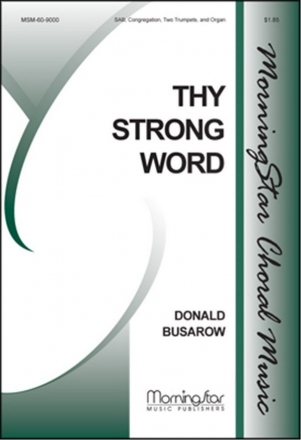 Donald Busarow Thy Strong Word SAB, Congregation, Organ, Two Trumpets (CHORAL SCORE)