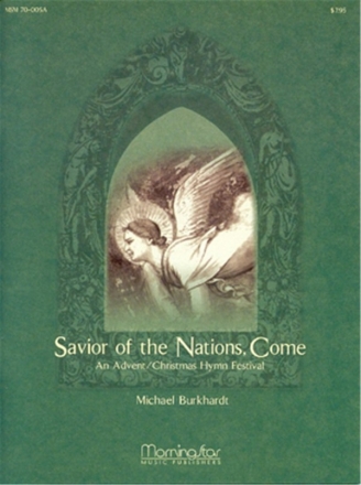 Michael Burkhardt Savior of the Nations, Come SATB, opt. Children's Choir, Organ, Handbells, Brass Quartet, perc. (P