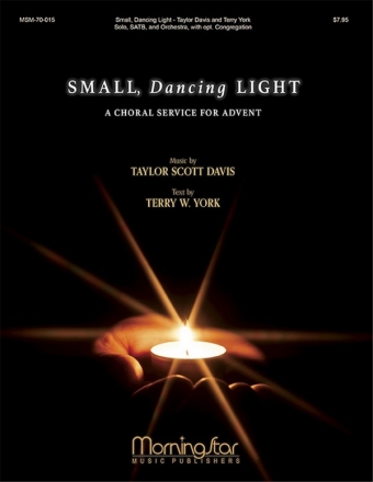 Taylor Davis Small Dancing Light Solo, SATB, Orchestra, with opt. Congregation (CHORAL SCORE)