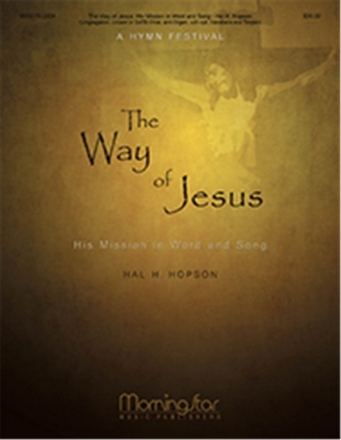 Hal H. Hopson The Way of Jesus Congregation/Leader's Guide (CHORAL SCORE)