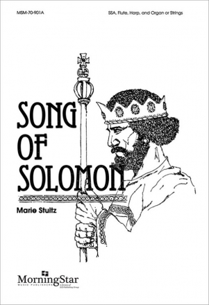 Marie Stultz Song of Solomon SSA, Organ, Harp, Flute, opt. Chamber Ensemble (CHORAL SCORE)