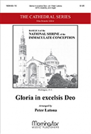 Peter Latona Gloria in excelsis Deo SATB, Assembly, optional Organ or optional Chamber Orchestra (CHORAL S