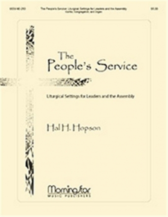 Hal H. Hopson The People's Service Cantor, Congregation and Organ (CHORAL SCORE)