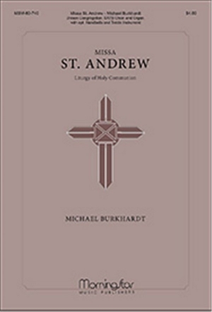 Michael Burkhardt Missa St. Andrew Congregation, SATB, Organ, opt Handbells and solo Instrument (CHORAL S