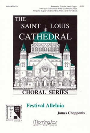 James Chepponis Festival Alleluia Congr., Cantor, opt. SATB, Organ, Handbells, opt. Chamber Ensemble (Pa