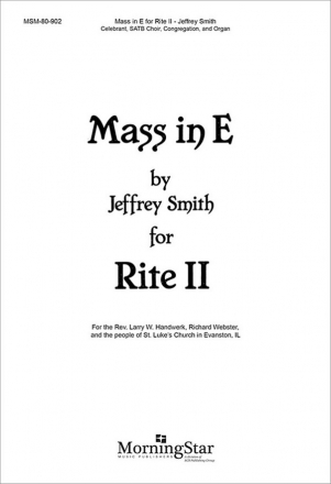 Jeffrey Smith Mass in E for Rite II SATB, Congregation and Organ (Partitur)