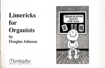 Douglas Johnson Limericks for Organists