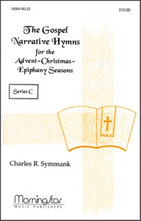 Charles R. Symmank The Gospel Narrative Series C