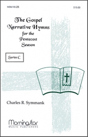 Charles R. Symmank The Gospel Narrative Series C