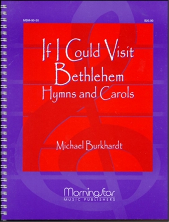 Michael Burkhardt If I Could Visit Bethlehem